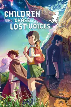 Watch and Download Children Who Chase Lost Voices