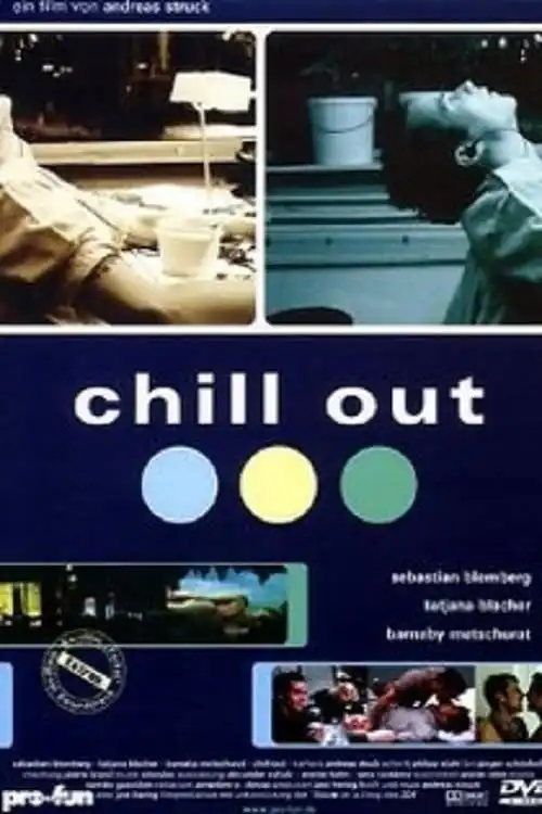 Watch and Download Chill Out