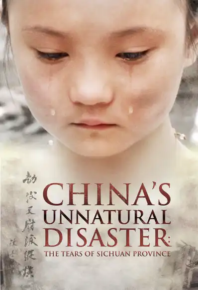 Watch and Download China's Unnatural Disaster: The Tears of Sichuan Province 1