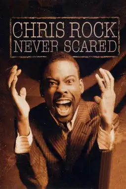 Watch and Download Chris Rock: Never Scared 6