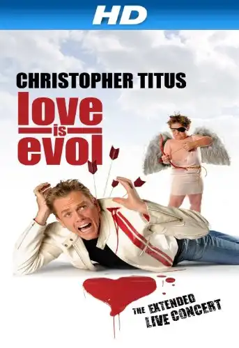 Watch and Download Christopher Titus: Love Is Evol 1