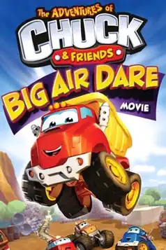 Watch and Download Chuck & Friends: Big Air Dare Movie