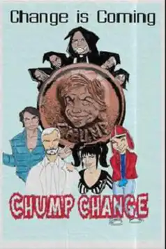 Watch and Download Chump Change