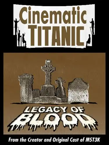 Watch and Download Cinematic Titanic: Legacy of Blood 1