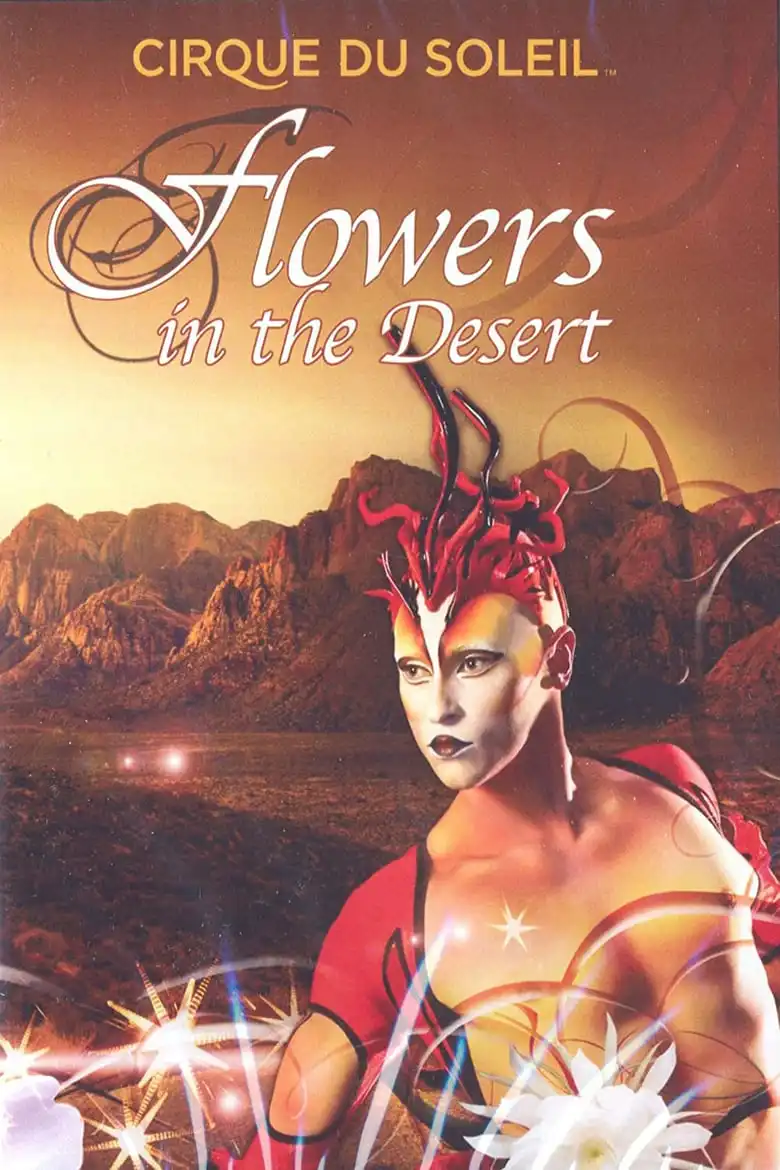 Watch and Download Cirque du Soleil: Flowers in the Desert 1