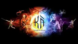 Watch and Download Cirque du Soleil: KÀ 2