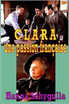 Watch and Download Clara, une passion française