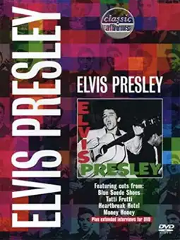 Watch and Download Classic Albums: Elvis Presley 2