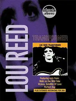 Watch and Download Classic Albums: Lou Reed - Transformer 2