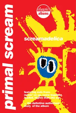 Watch and Download Classic Albums: Primal Scream - Screamadelica 3