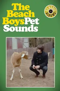 Watch and Download Classic Albums: The Beach Boys – Pet Sounds