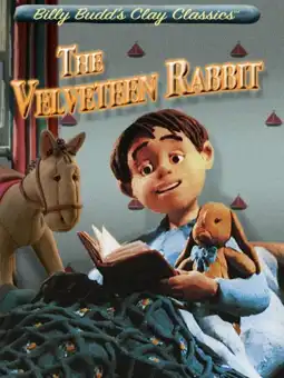 Watch and Download Clay Classics: The Velveteen Rabbit 1