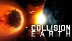 Watch and Download Collision Earth 3