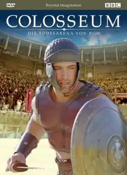 Watch and Download Colosseum - Rome's Arena of Death 2