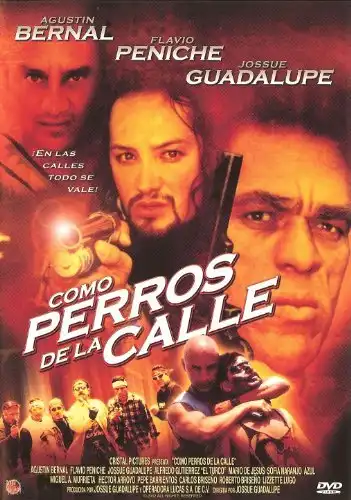 Watch and Download Como Perros de la Calle 1