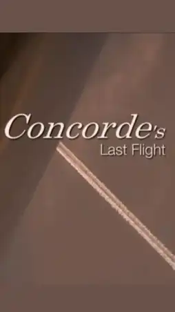 Watch and Download Concorde's Last Flight 3