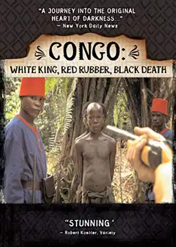 Watch and Download Congo: White King, Red Rubber, Black Death 2