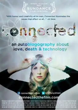 Watch and Download Connected: An Autoblogography About Love, Death & Technology 2