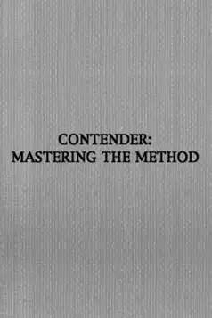 Watch and Download Contender: Mastering the Method