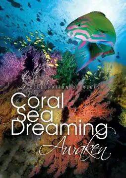 Watch and Download Coral Sea Dreaming: Awaken 3