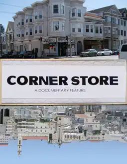 Watch and Download Corner Store 3