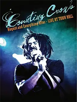 Watch and Download Counting Crows: August and Everything After - Live at Town Hall 2