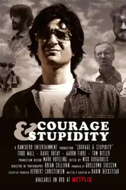 Watch and Download Courage & Stupidity 1