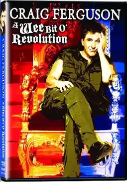 Watch and Download Craig Ferguson: A Wee Bit o' Revolution 3