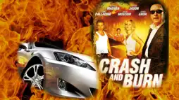 Watch and Download Crash and Burn 2