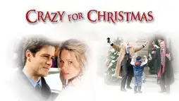 Watch and Download Crazy for Christmas 2