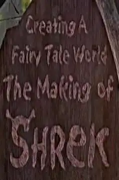 Watch and Download Creating a Fairy Tale World: The Making of Shrek