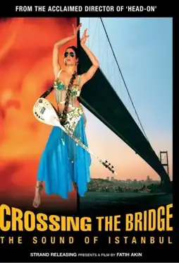 Watch and Download Crossing the Bridge: The Sound of Istanbul 6