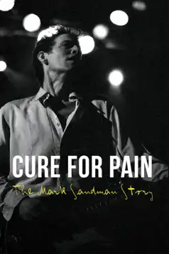 Watch and Download Cure for Pain: The Mark Sandman Story