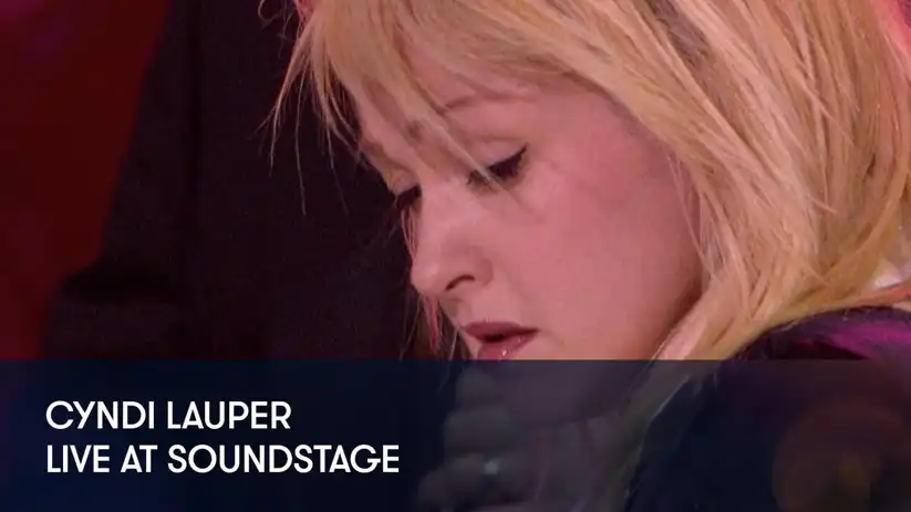 Watch and Download Cyndi Lauper - Live From Soundstage 1