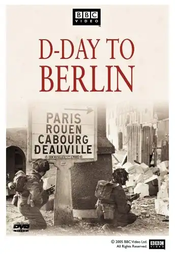 Watch and Download D-Day to Berlin 1