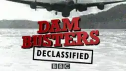 Watch and Download Dam Busters Declassified 2