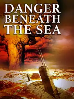 Watch and Download Danger Beneath the Sea 4