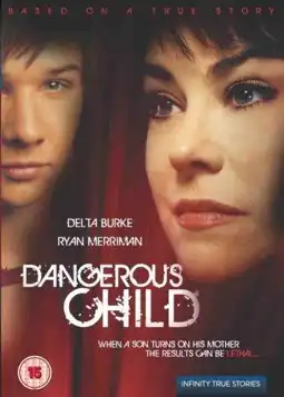 Watch and Download Dangerous Child 6