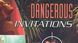 Watch and Download Dangerous Invitations 2