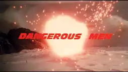 Watch and Download Dangerous Men 13