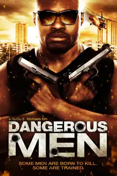 Watch and Download Dangerous Men: First Chapter