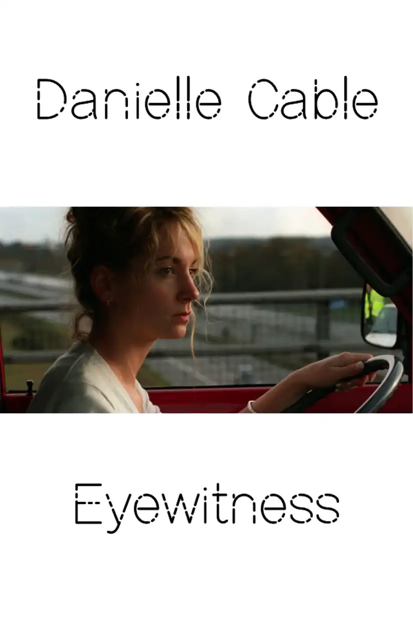 Watch and Download Danielle Cable:  Eyewitness 1