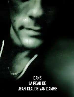 Watch and Download Dans la peau de Jean-Claude Van Damme 2