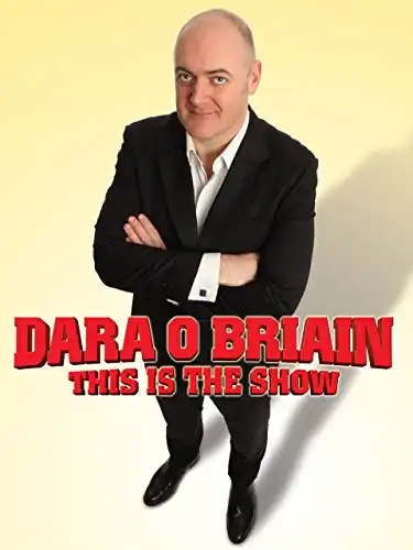 Watch and Download Dara Ó Briain: This Is the Show 2