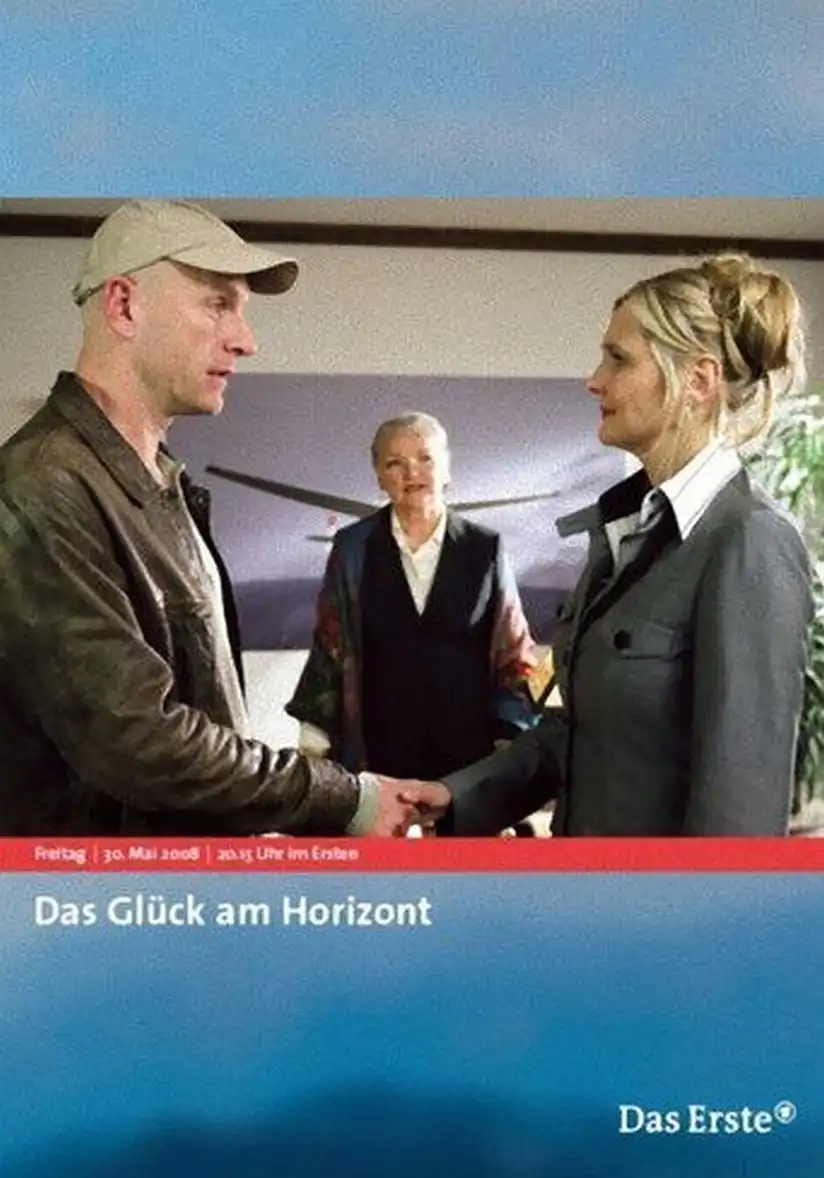 Watch and Download Das Glück am Horizont 1