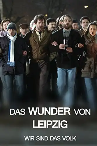 Watch and Download Das Wunder von Leipzig - Wir sind das Volk 1