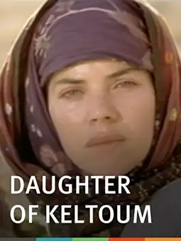 Watch and Download Daughter of Keltoum 1