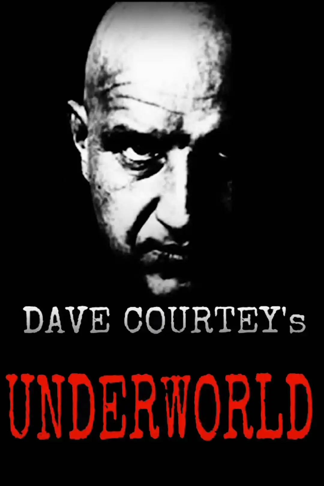 Watch and Download Dave Courtney’s Underworld