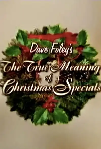 Watch and Download Dave Foley's The True Meaning of Christmas Specials 2