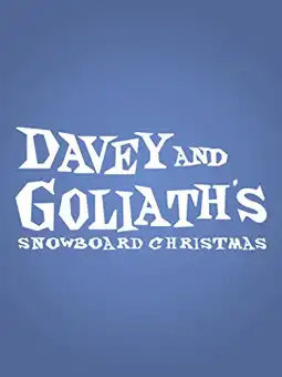 Watch and Download Davey and Goliath's Snowboard Christmas 2